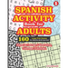 SPANISH ACTIVITY Book for ADULTS: 160 Games