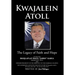 Kwajalein Atoll: The Legacy of Faith and Hope