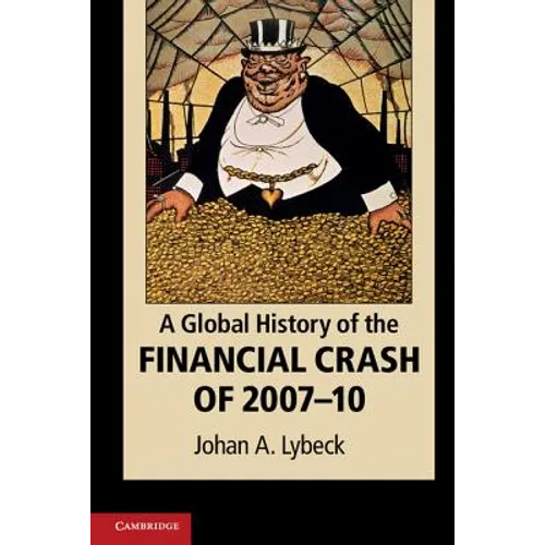 A Global History of the Financial Crash of 2007-10
