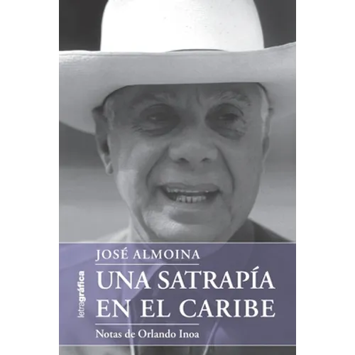 Una satrapía en el Caribe
