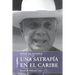 Una satrapía en el Caribe