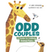 Odd Couples: A Guide to Unlikely Animal Pairs
