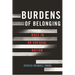 Burdens of Belonging: Race in an Unequal Nation