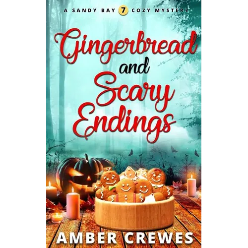 Gingerbread and Scary Endings
