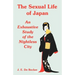 The Sexual Life of Japan: An Exhaustive Study of the Nightless City