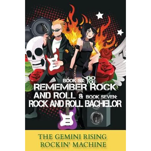 Book Six: Do You Remember Rock And Roll & Book Seven: Rock And Roll Bachelor