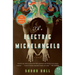 The Electric Michelangelo