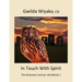 In Touch With Spirit: The Shamanic Journey: Workbook 1