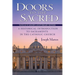 Doors to the Sacred, Vatican II Golden Anniversary Edition: A Historical Introduction to Sacraments in the Catholic Church