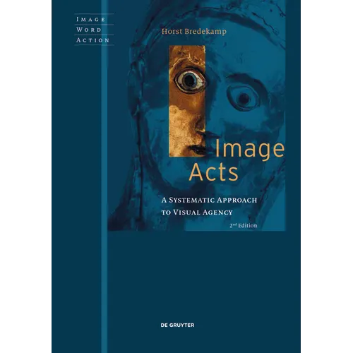 Image Acts: A Systematic Approach to Visual Agency