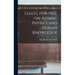 Essays, 1958-1962, on Atomic Physics and Human Knowledge