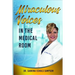 Miraculous Voices In The Medical Room