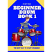 Beginner Drum Book 1: The best way to start learning drums