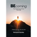 Becoming The Essence of your True Self: Waking Up with Who You Are