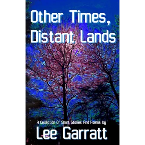 Other Times, Distant Lands