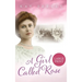 A Girl Called Rose: Large Print Edition