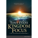 Kingdom Focus: Rethinking Today in Light of Eternity