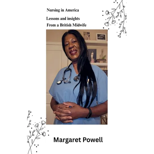 Nursing in America: Lessons and insights from a British midwife