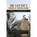 The Last Day's Spiritual Survival Guide