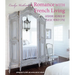 A Romance with French Living: Interiors Inspired by Classic French Style