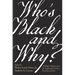Who's Black and Why?: A Hidden Chapter from the Eighteenth-Century Invention of Race