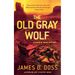The Old Gray Wolf: A Charlie Moon Mystery