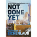 Not Done Yet: Sci-fi Stories of Wisdom and Fury