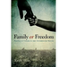 Family or Freedom: People of Color in the Antebellum South