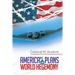 America's Plans for World Hegemony: A Study