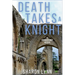 Death Takes a Knight: A Cotswold Crimes Mystery