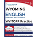 Grade 5 English Language Arts Literacy (ELA) Practice Workbook and Full-length Online Assessments: WY-TOPP Study Guide