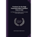 Treatises On the High Veneration Man's Intellect Owes to God: On Things Above Reason; and On the Style of the Holy Scriptures