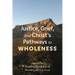 Justice, Grief, and Christ's Pathways to Wholeness