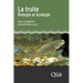 La truite, biologie et écologie