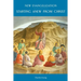 New Evangelization: Starting Anew from Christ