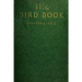 The Bird Book: Illustrating in Natural Colors More Than Seven Hundred North American Birds, Also Several Hundred Photographs Of Their Nests And Eggs