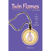Twin Flames: A True Story of Soul Reunion