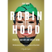 Robin Hood: People's Outlaw and Forest Hero: A Graphic Guide