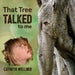 That Tree Talked to Me