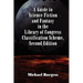A Guide to Science Fiction and Fantasy in the Library of Congress Classification Scheme, Second Edition