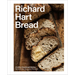 Richard Hart Bread: Intuitive Sourdough Baking