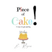 Piece of Cake!: A recipe for good parenting