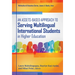An Assets-Based Approach to Serving Multilingual International Students in Higher Education