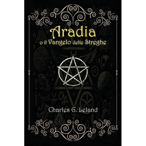 Aradia o il Vangelo delle Streghe Italiane