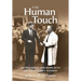 The Human Touch: My Friendship and Work with President John F. Kennedy