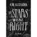 The Stars Were Right