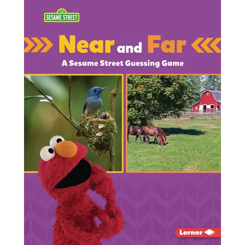 Near and Far: A Sesame Street (R) Guessing Game