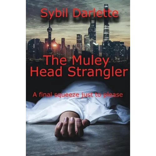 The Muley Head Strangler