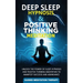 Deep Sleep Hypnosis & Positive Thinking Meditation: Unlock the Power of Sleep Hypnosis and Positive Thinking Meditation to Manifest Success and Abunda