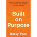 Built on Purpose: Discover Your Deep Inner Why and Manifest the Business of Your Dreams